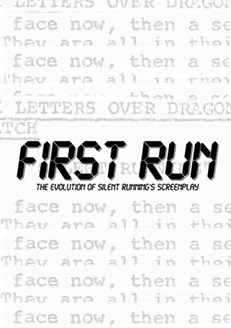 First Run: The Evolution Of Silent Running's Screenplay