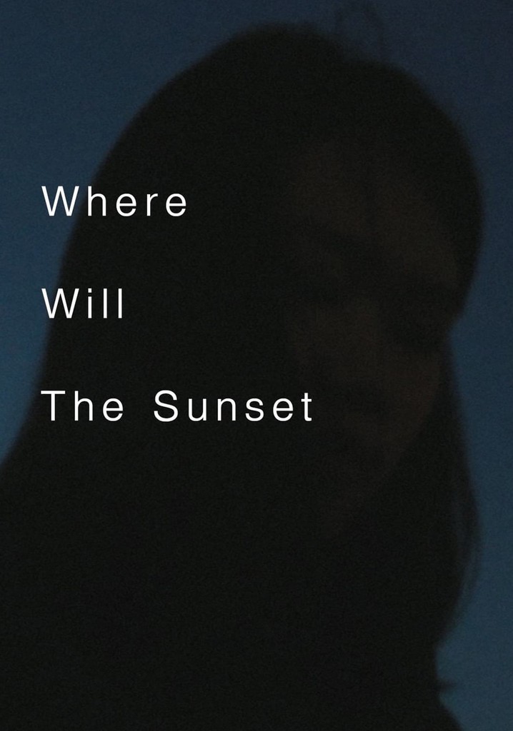 Where Will The Sunset