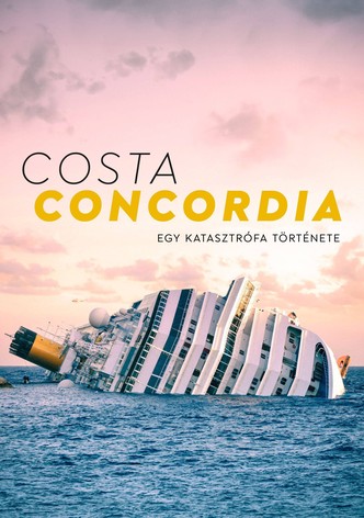 Costa Concordia: Egy katasztrófa története