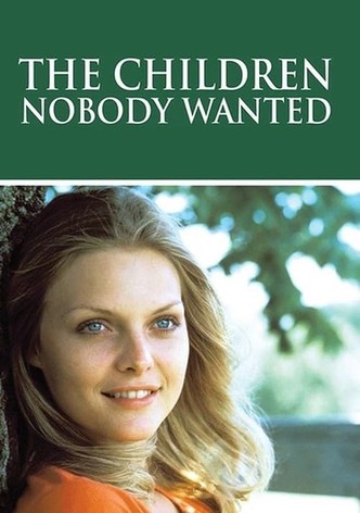 The Children Nobody Wanted