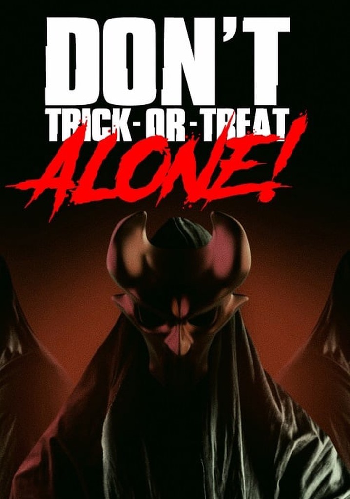 Don't Trick-Or-Treat Alone!