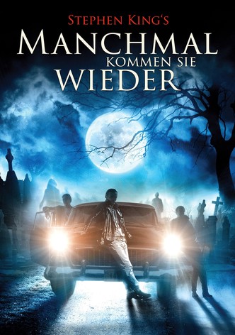 Manchmal kommen sie wieder