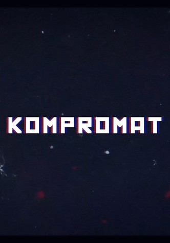 Kompromat: A John Sweeney Film