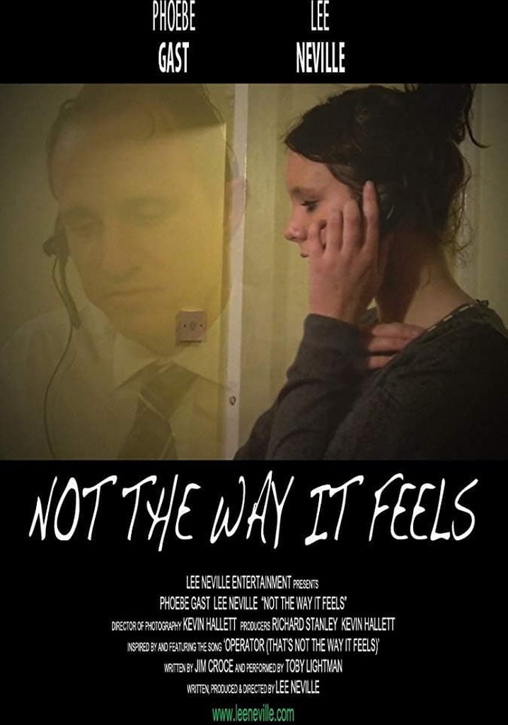 Not the Way It Feels