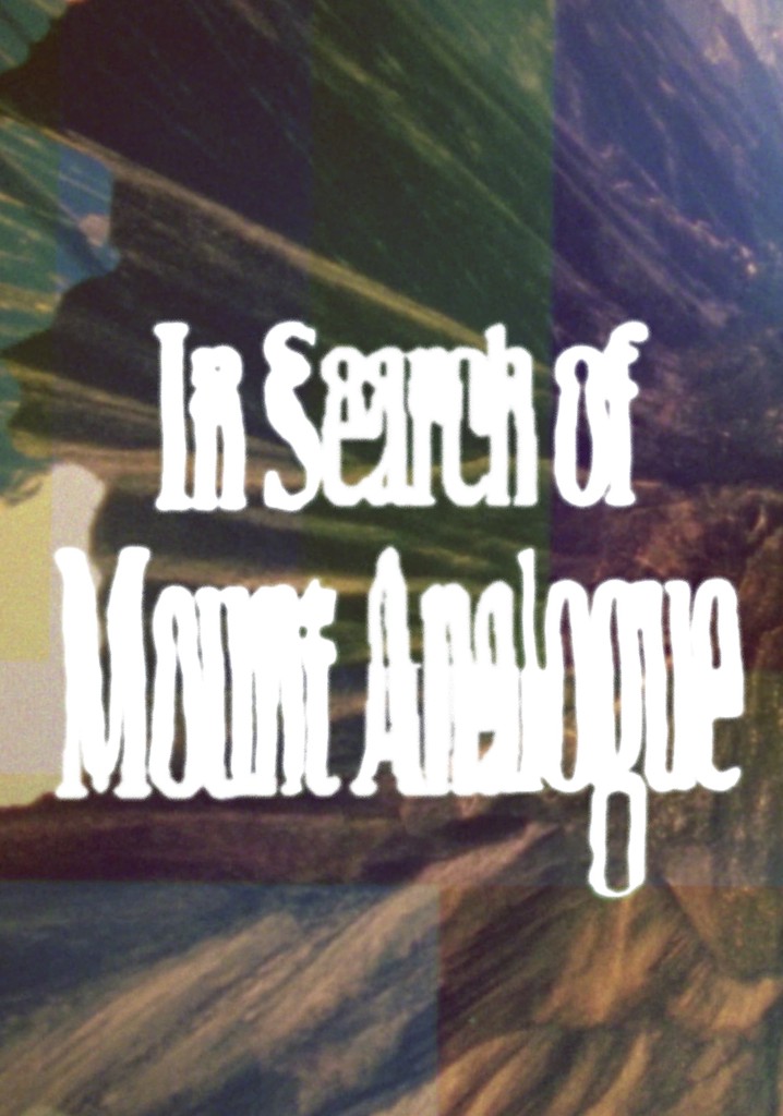 In Search of Mount Analogue