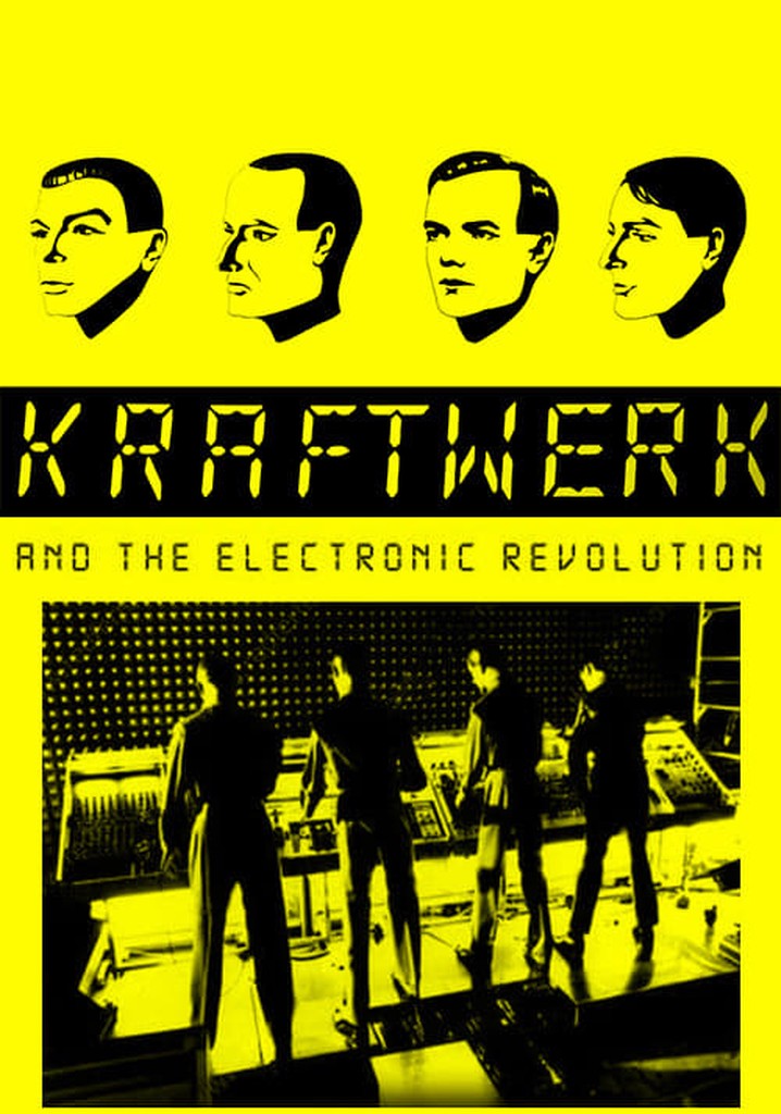 Kraftwerk and the Electronic Revolution streaming