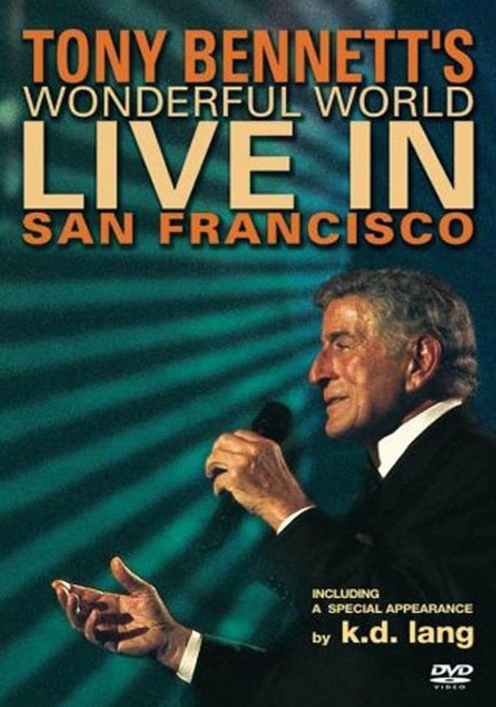 Tony Bennett - Wonderful World: Live In San Francisco
