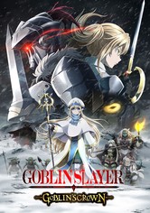 Goblin Slayer, la corona del Goblin