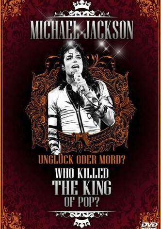 Michael Jackson: Unglück oder Mord? - What Killed the King of Pop?