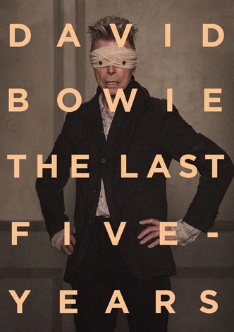 David Bowie: The Last Five Years