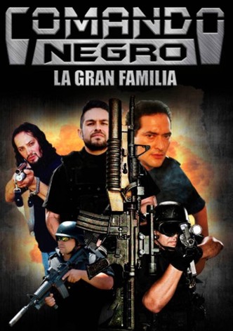 Comando negro: La gran familia