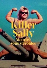 Killer Sally : Meurtre sous stéroïdes - Season 1
