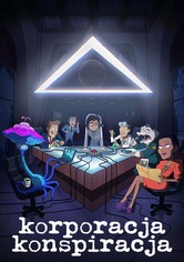Korporacja Konspiracja - Season 2