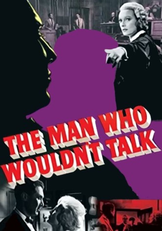 The Man Who Wouldn't Talk