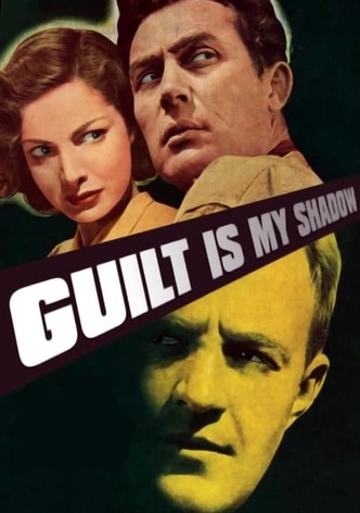 Guilt Is My Shadow