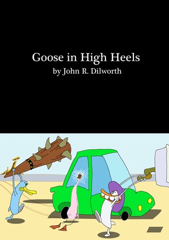 Goose in High Heels