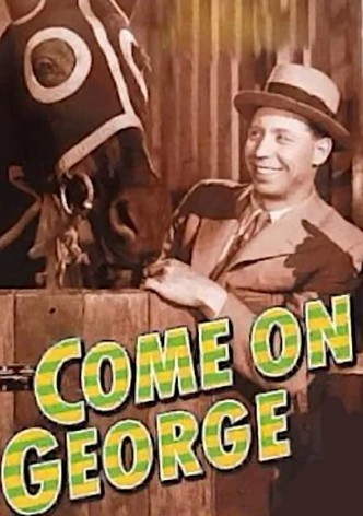 Come on George!