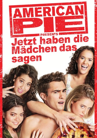 American Pie präsentiert - Jetzt haben die Mädchen das Sagen