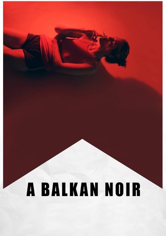 A Balkan Noir