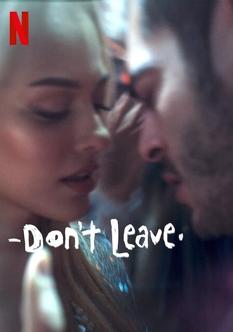 Don't Leave