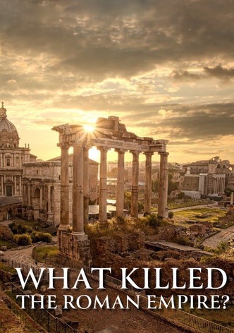 What Killed the Roman Empire?