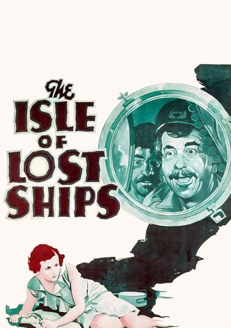 The Isle of Lost Ships