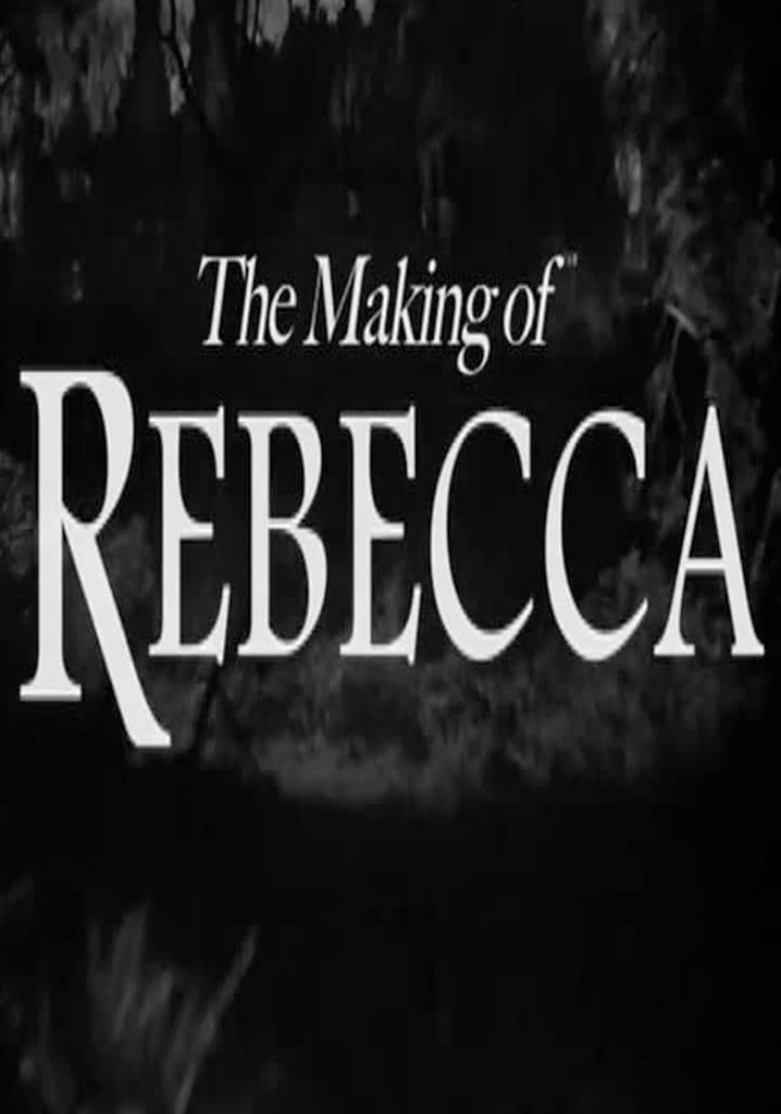 The Making of 'Rebecca'