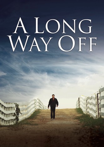 A Long Way Off