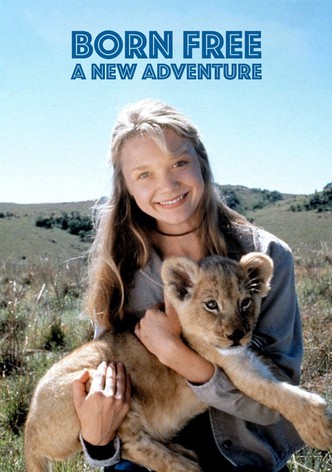 Born Free: A New Adventure