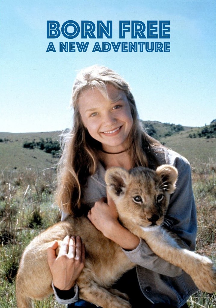 Born Free: A New Adventure