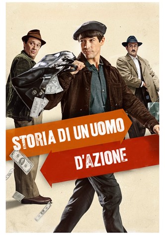 Storia di un uomo d'azione
