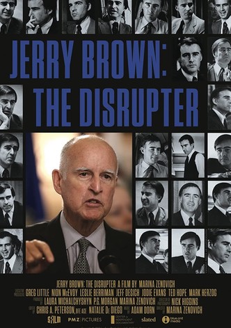 Jerry Brown: The Disrupter