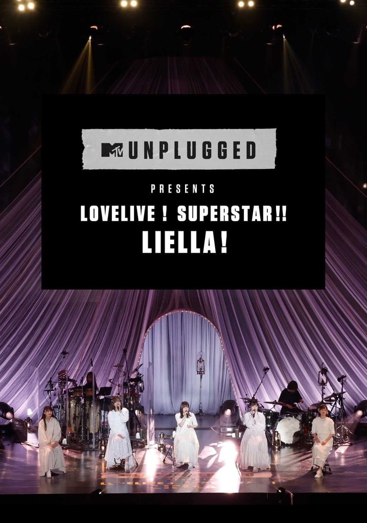 MTV Unplugged Presents: Love Live! Superstar!! Liella!