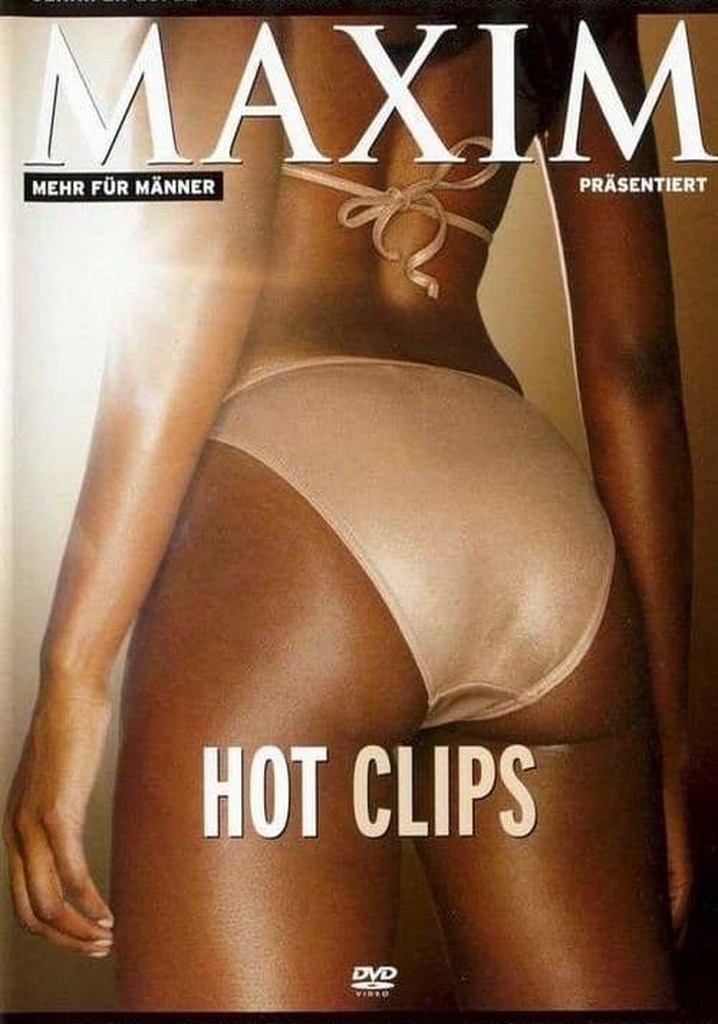 Maxim: Hot Clips