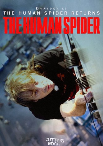Cutting Edge - The Human Spider