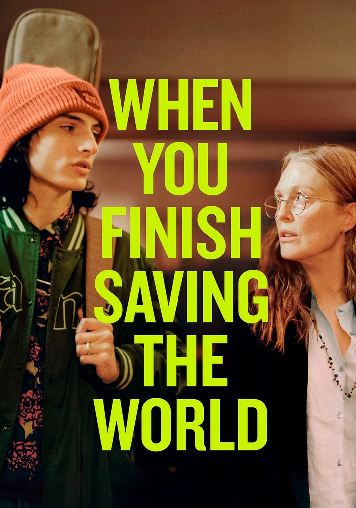 When You Finish Saving the World streaming online