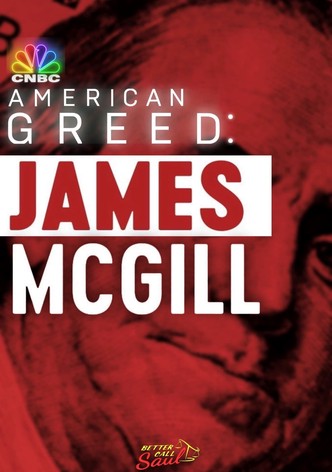 American Greed: James McGill