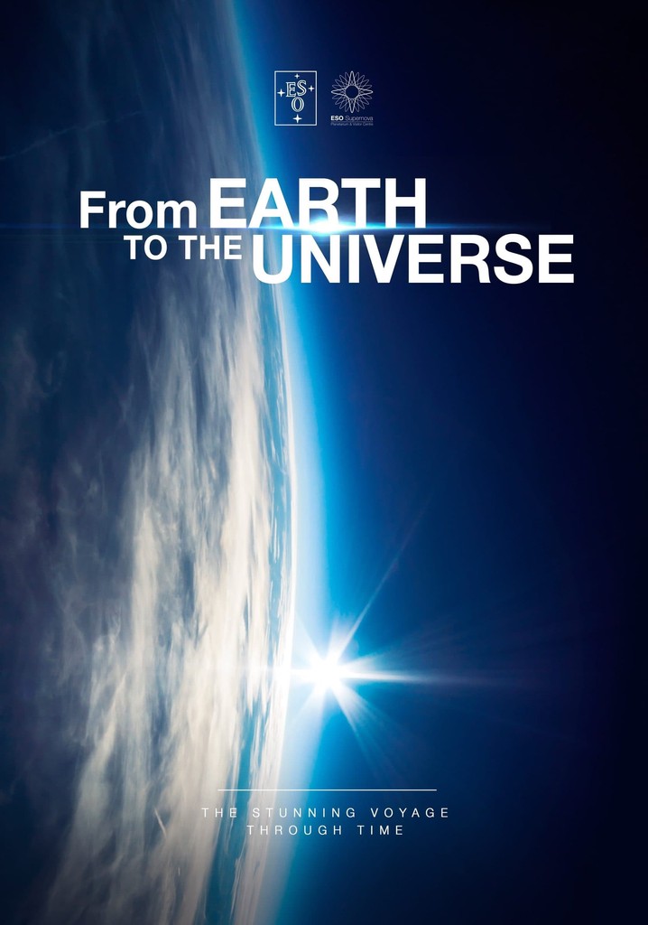 From Earth to the Universe streaming: watch online