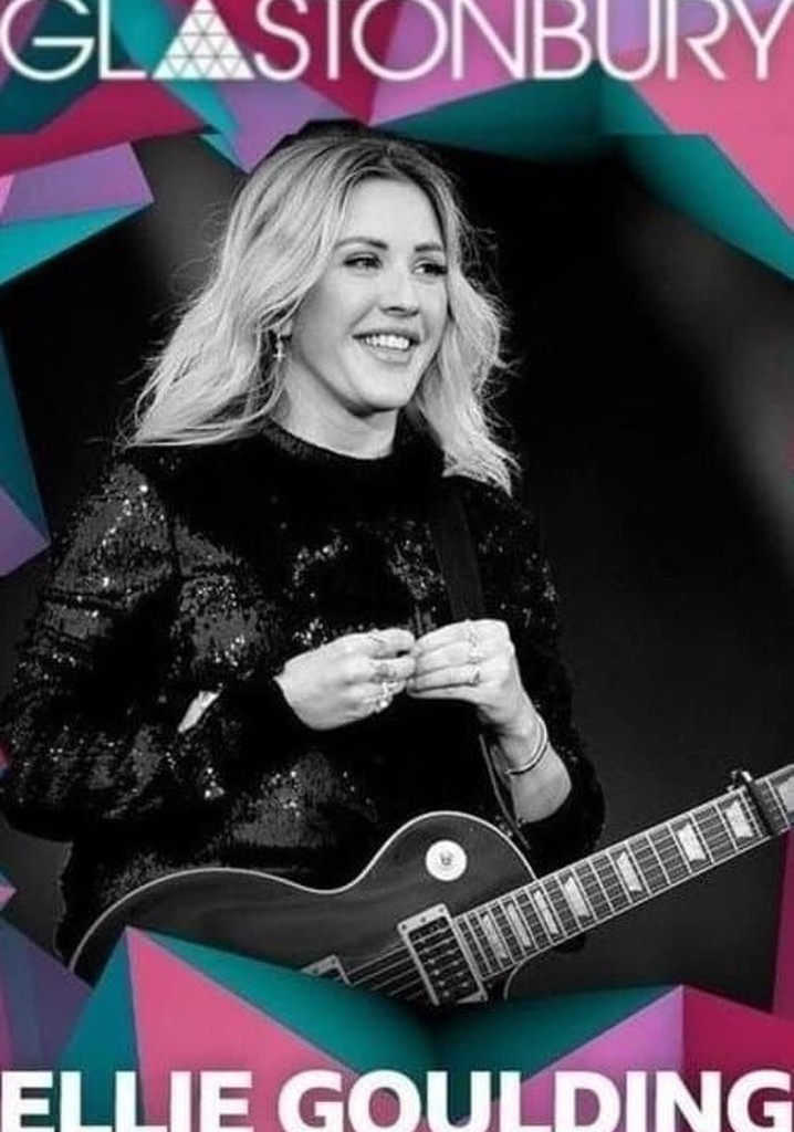 Ellie Goulding: Live at Glastonbury 2016