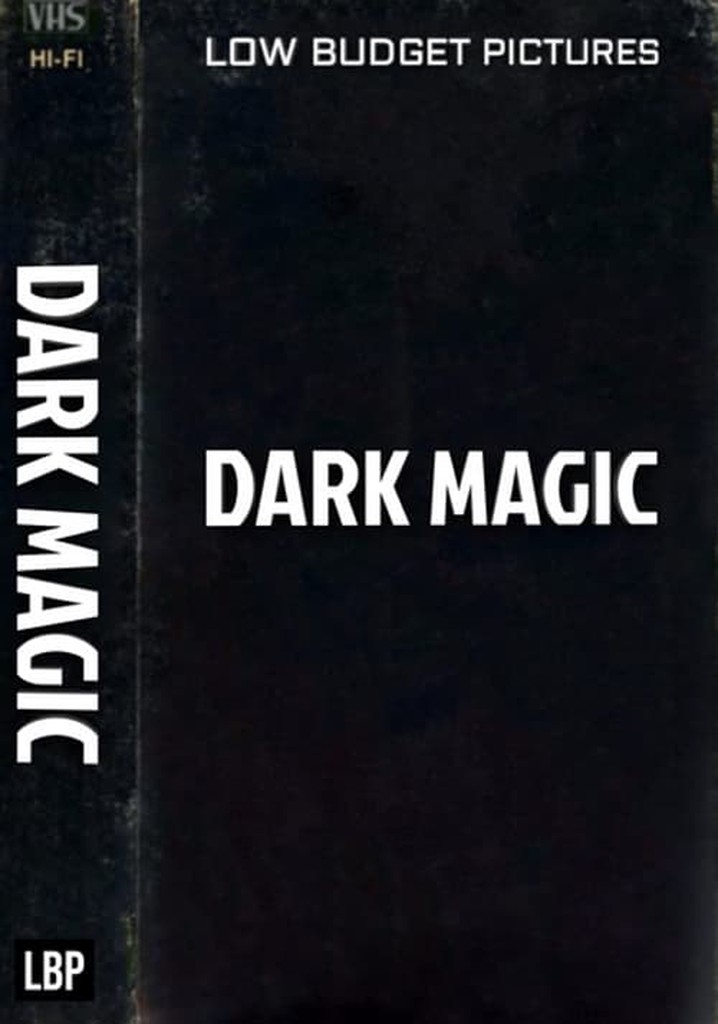 Dark Magic