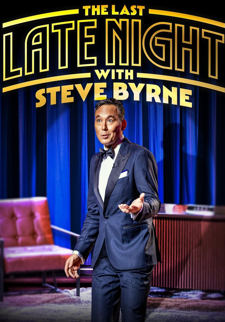 Steve Byrne: The Last Late Night
