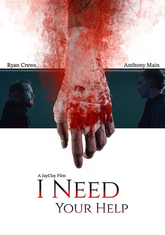 I Need Your Help