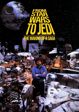 From Star Wars to Jedi: The Making of a Saga