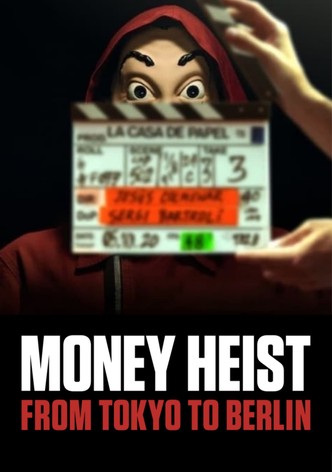 Money Heist: From Tokyo to Berlin