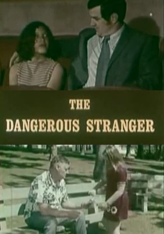 The Dangerous Stranger