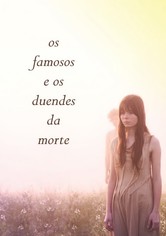 Os Famosos e os Duendes da Morte