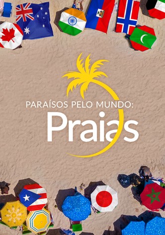 Paraísos Pelo Mundo: Praias