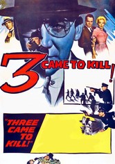 Three Came to Kill