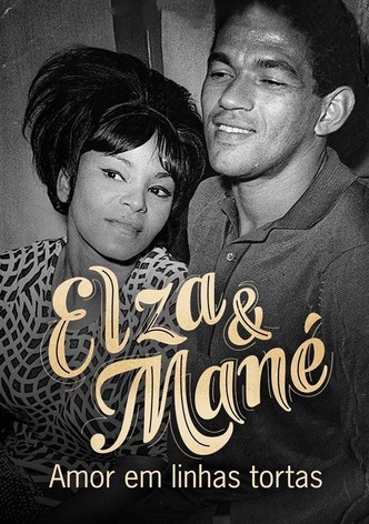 Elza & Mané: Amor em Linhas Tortas
