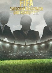FIFA: Zwischen Machtgier und Korruption